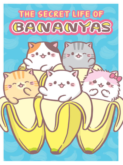 Title details for The Secret Life of Bananyas by Crunchyroll - Available